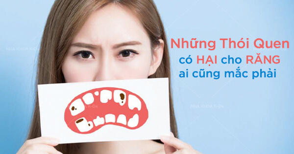 Những Thói Quen Có Hại Cho Răng Ai Cũng Mắc Phải
